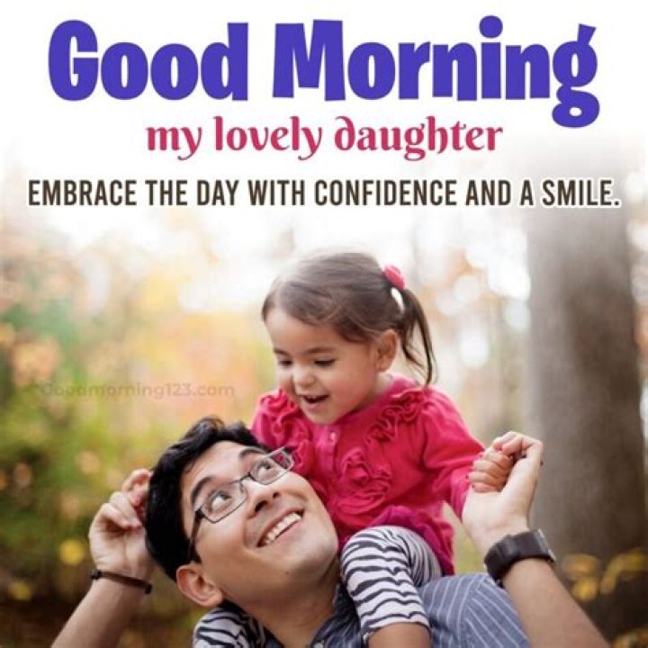Embracing a New Day: Good Morning My Daughter &ndash; A Guide to Starting the Day with Love and Positivity