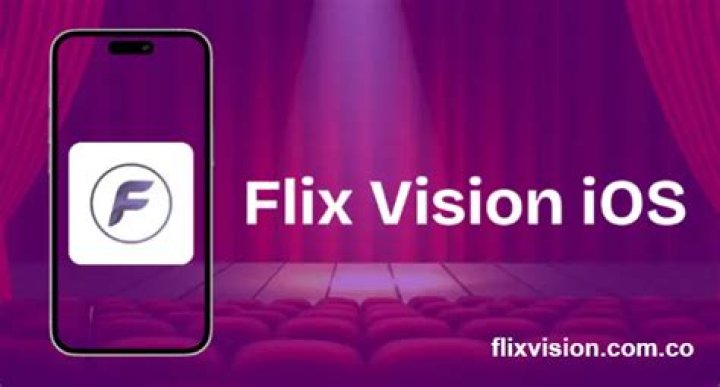 Flix Vision iOS: The Ultimate Guide to Streaming Movies on Your iPhone