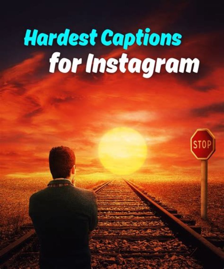 Hardest Captions: Crafting the Ultimate Challenge for Your Social Media Posts