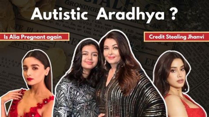 Is Aradhya Bachchan Autistic? A Comprehensive Exploration