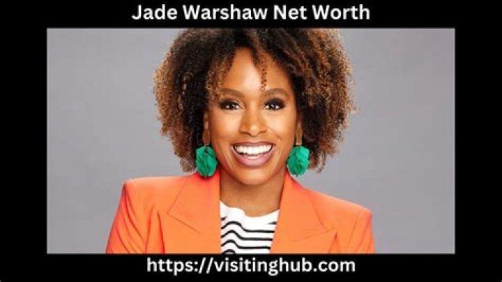 Jade Warshaw Net Worth: The Rising Star's Wealth and Career Journey