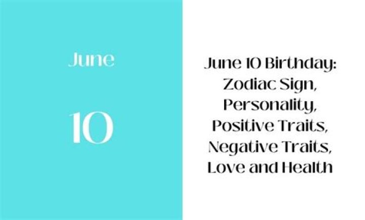 June 10 Birthday Personality: Unveiling the Traits and Characteristics