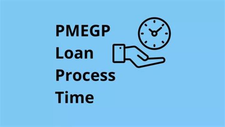 Understanding the PMEGP Loan Process Time: A Comprehensive Guide