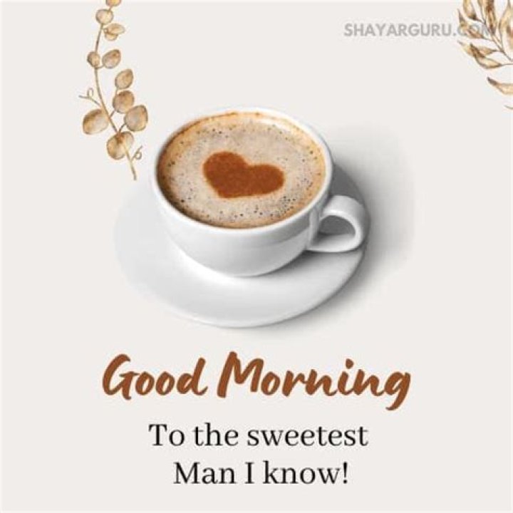 Sweet Good Morning Messages for Him: Make His Day Brighter