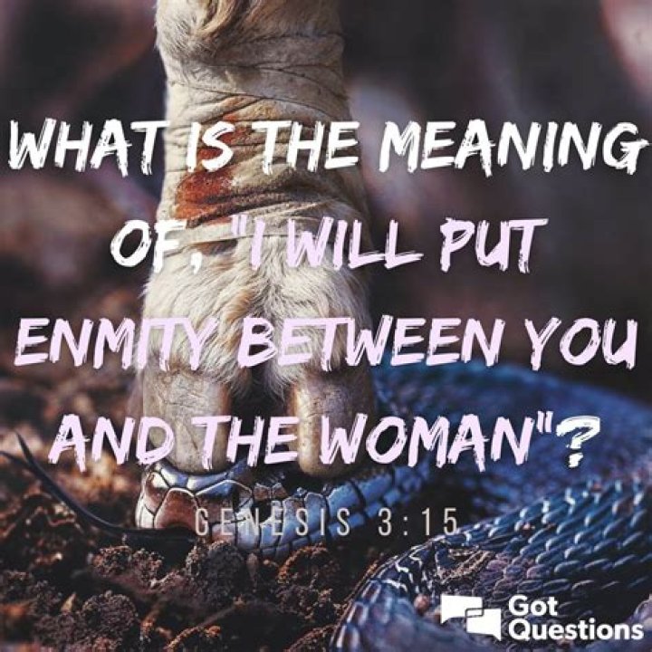Understanding Enmity Meaning in the Bible: A Comprehensive Guide