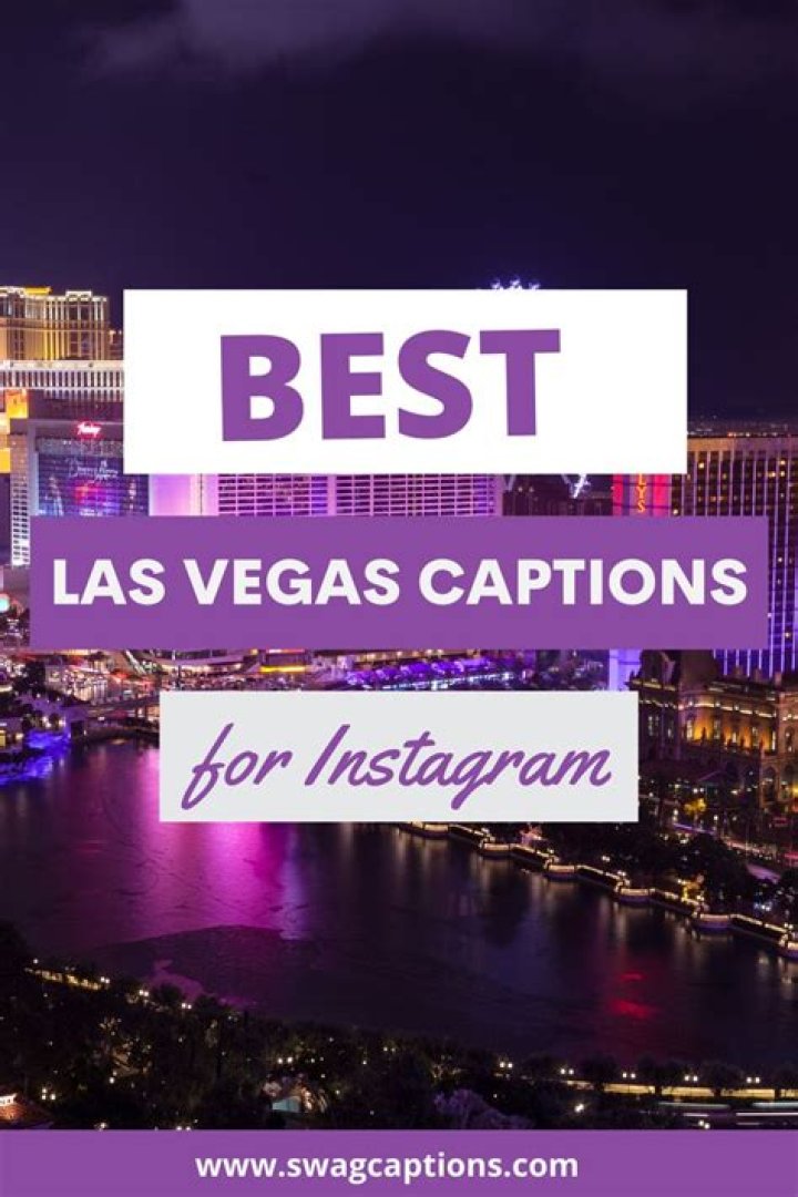 Vegas Captions for Instagram: Captivating Your Followers with the Perfect Words